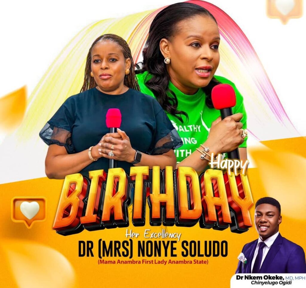 Dr Nkem Okeke salutes Dr Mrs Nonye Soludo On Her Birthday As Champion Of Healthy Living
