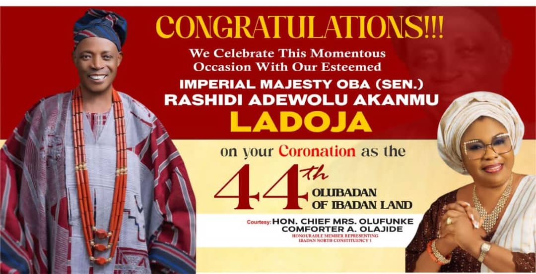 Hon Comforter Olajide Congratulates Oba Ladoja On Installation As 44th Olubadan Of Ibadanland